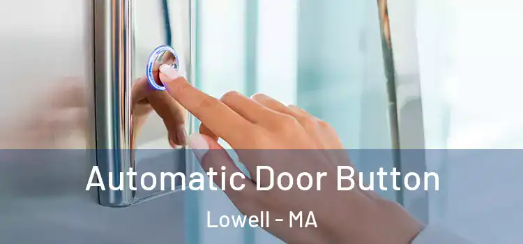  Automatic Door Button Lowell - MA