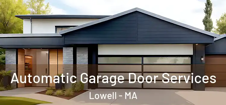  Automatic Garage Door Services Lowell - MA