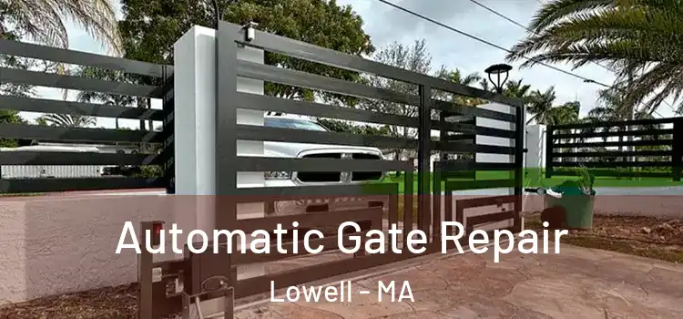 Automatic Gate Repair Lowell - MA