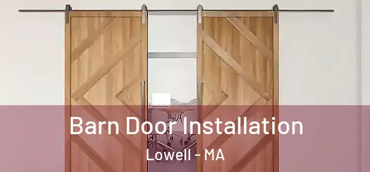  Barn Door Installation Lowell - MA