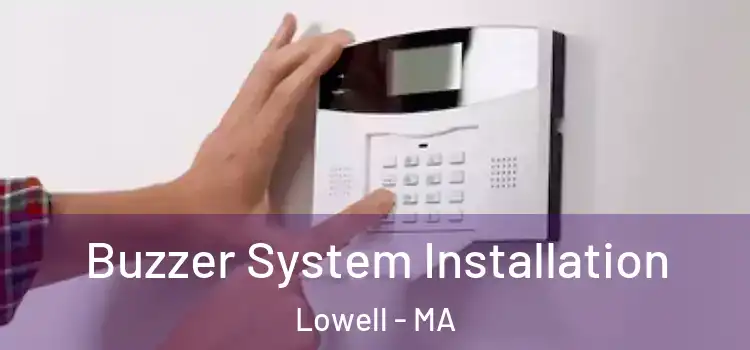 Buzzer System Installation Lowell - MA