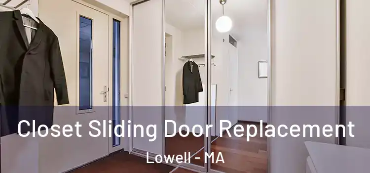  Closet Sliding Door Replacement Lowell - MA