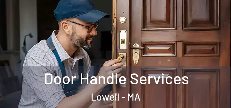  Door Handle Services Lowell - MA