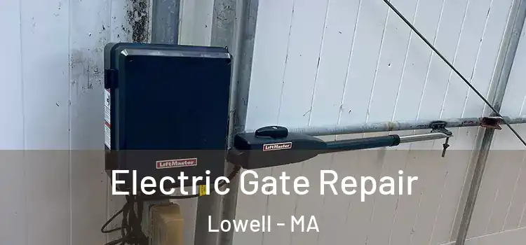 Electric Gate Repair Lowell - MA