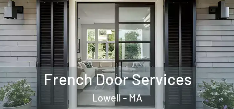  French Door Services Lowell - MA