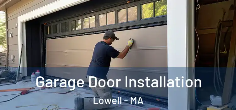  Garage Door Installation Lowell - MA