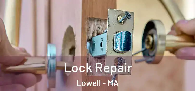  Lock Repair Lowell - MA