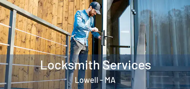  Locksmith Services Lowell - MA