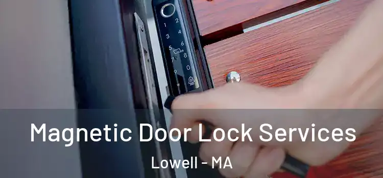  Magnetic Door Lock Services Lowell - MA