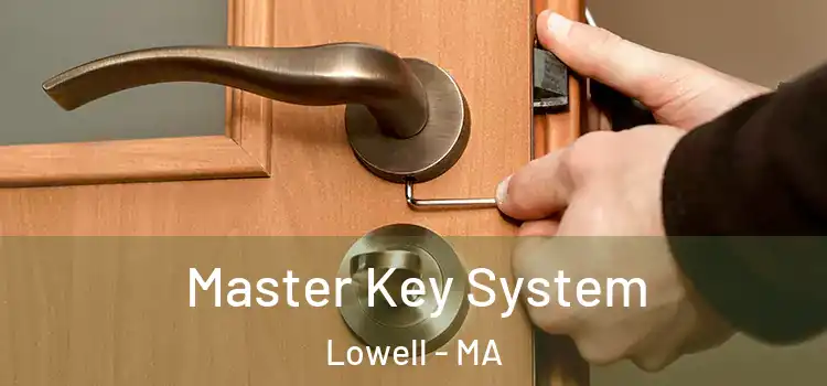 Master Key System Lowell - MA