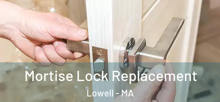  Mortise Lock Replacement Lowell - MA