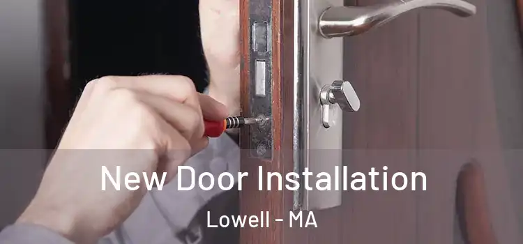 New Door Installation Lowell - MA