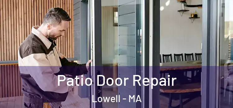  Patio Door Repair Lowell - MA