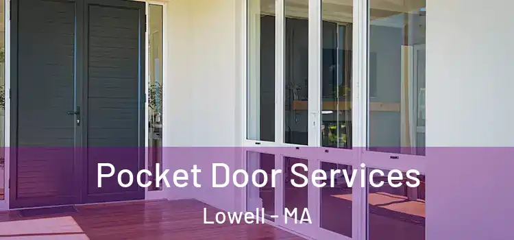  Pocket Door Services Lowell - MA