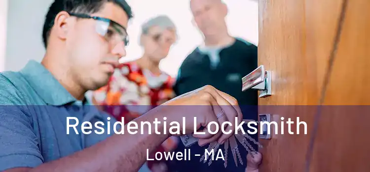  Residential Locksmith Lowell - MA