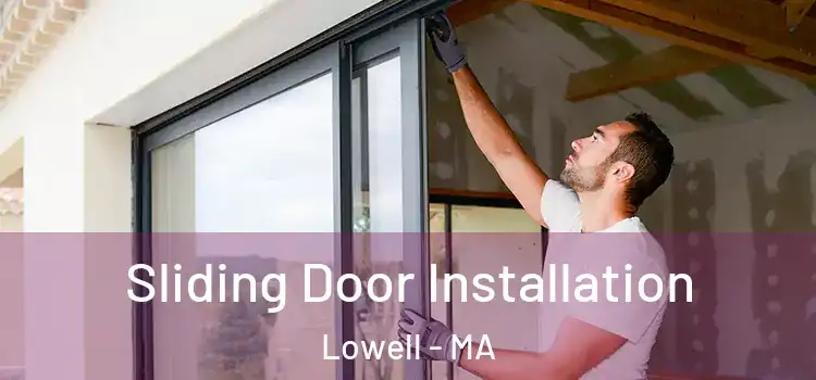  Sliding Door Installation Lowell - MA