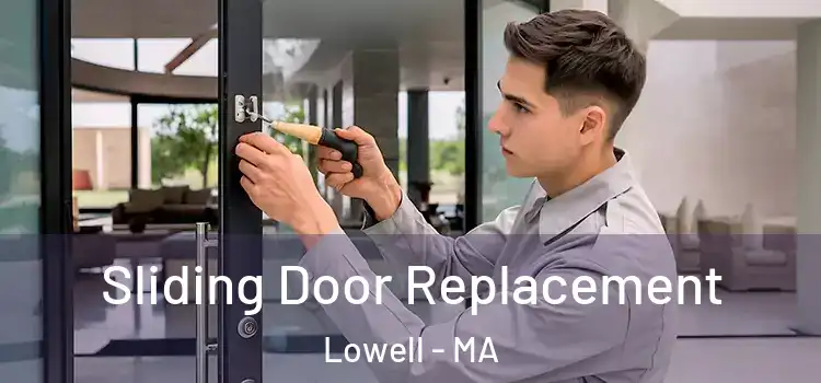  Sliding Door Replacement Lowell - MA