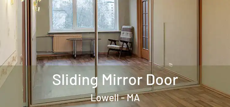 Sliding Mirror Door Lowell - MA