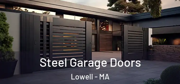 Steel Garage Doors Lowell - MA